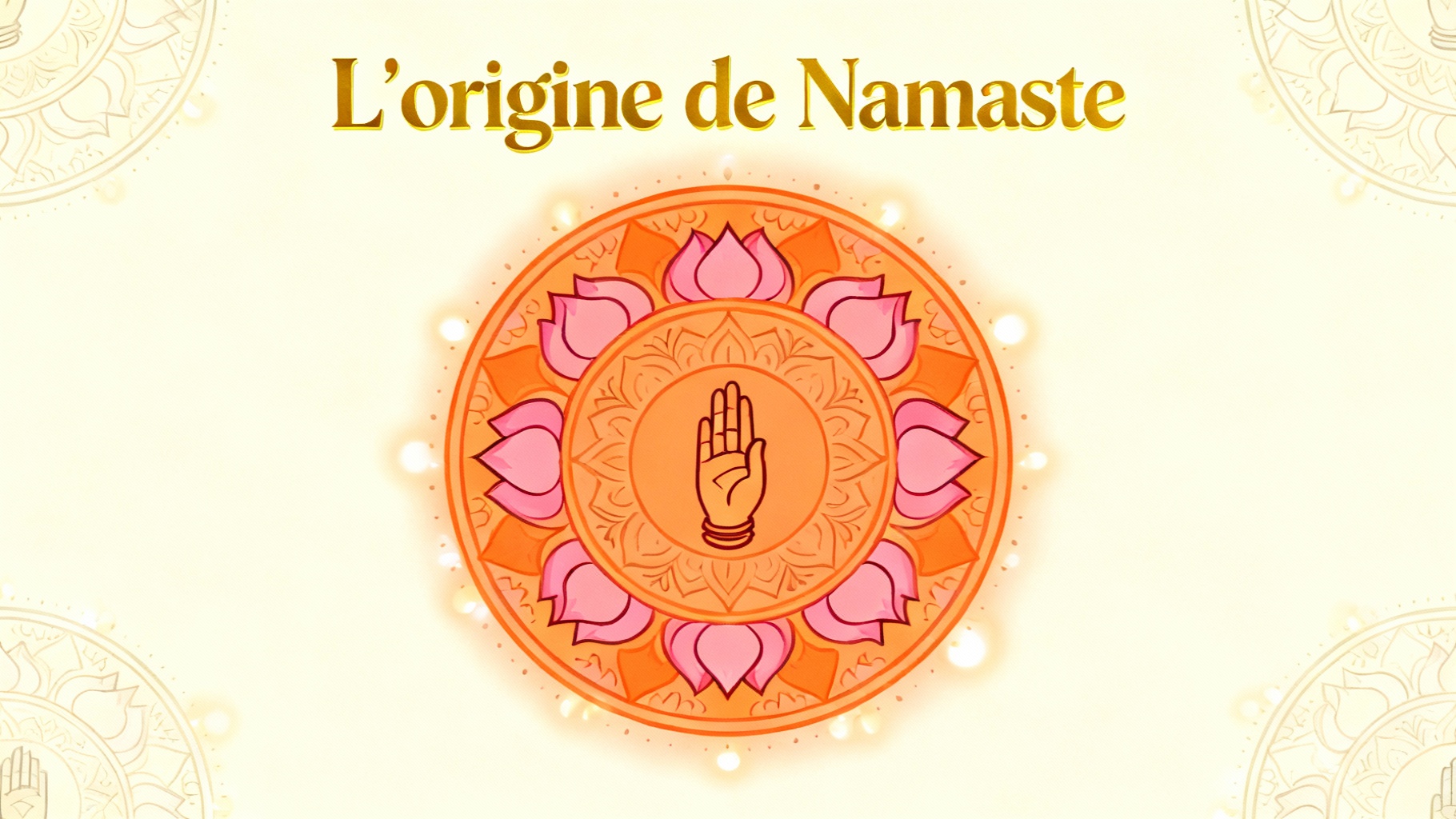 L'origine de Namaste